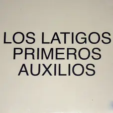 Los Latigos - PRIMEROS AUXILIOS