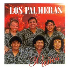 Los Palmeras - 30 AOS