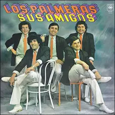 Los Palmeras - SUS AMIGOS