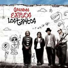 Los Tipitos - GRANDES XITOS