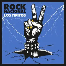 Los Tipitos - ROCK NACIONAL