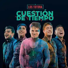 Los Totora - CUESTIN DE TIEMPO