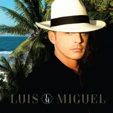 Luis Miguel - LUIS MIGUEL