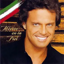 Luis Miguel - MÉXICO EN LA PIEL