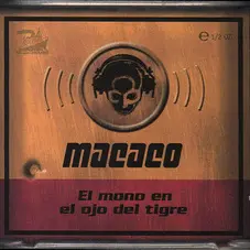 Macaco - EL MONO EN EL OJO DEL TIGRE