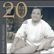 Armando Manzanero - 20 XITOS ORIGINALES 