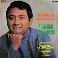 Armando Manzanero - SOMOS NOVIOS