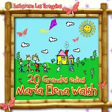 Mara Elena Walsh - 20 GRANDES XITOS