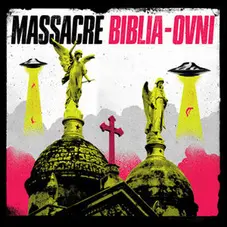 Massacre - BIBLIA-OVNI