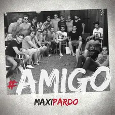 Maxi Pardo - AMIGO - SINGLE
