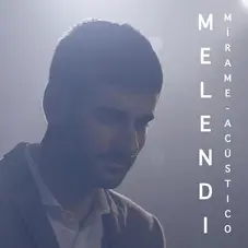 Melendi - MRAME (ACSTICO) - SINGLE