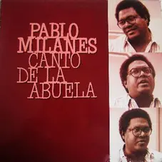 Pablo Milans - CANTO DE LA ABUELA