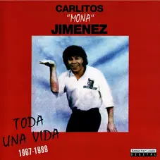 La Mona Jimnez - TODA UNA VIDA