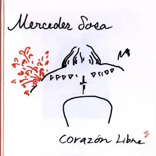 Mercedes Sosa - CORAZN LIBRE