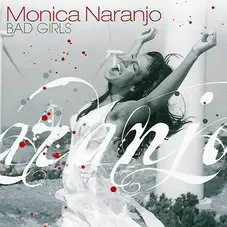 Mnica Naranjo - BAD GIRLS  CD II