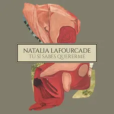 Natalia LaFourcade - T S SABES QUERERME - SINGLE