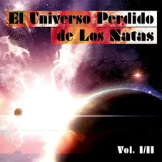 Los Natas - EL UNIVERSO PERDIDO DE LOS NATAS - CD 2