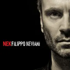 Nek - FILIPPO NEVIANI