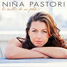 Nia Pastori - LA ORILLA DE MI PELO