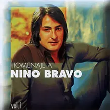 Nino Bravo - HOMENAJE A NINO BRAVO, VOL. 1