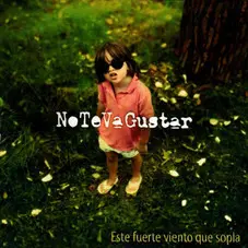 No Te Va Gustar - ESTE FUERTE VIENTO QUE SOPLA