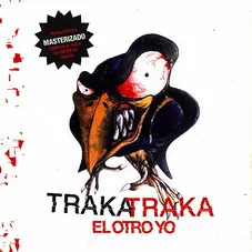 El Otro Yo - TRAKA TRAKA