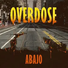 Overdose - ABAJO