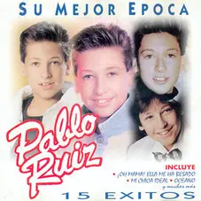 Pablo Ruiz - SU MEJOR EPOCA - 15 XITOS