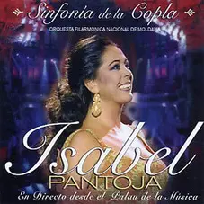 Isabel Pantoja - SINFONIA DE LA COPLA