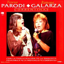 Teresa Parodi - CORRENTINAS  con Ramona Galarza