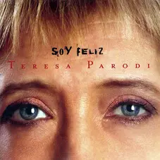 Teresa Parodi - SOY FELIZ