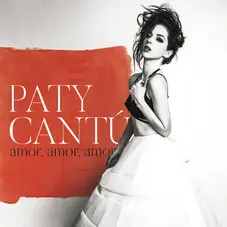 Paty Cant - AMOR, AMOR, AMOR - SINGLE