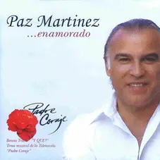 Paz Martinez - ENAMORADO
