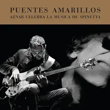 Pedro Aznar - PUENTES AMARILLOS - AZNAR CELEBRA LA MSICA DE SPINETTA (CD 1)