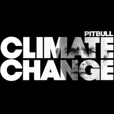 Pitbull - CLIMATE CHANGE