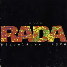 Rubn Rada - MISCELNEA NEGRA