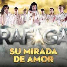 Rfaga - SU MIRADA DE AMOR - SINGLE