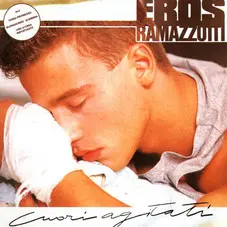 Eros Ramazzotti - CUORE AGITATI