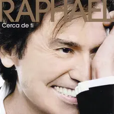 Raphael - CERCA DE TI