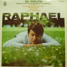 Raphael - EL GOLFO