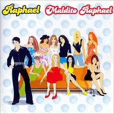 Raphael - MALDITO RAPHAEL