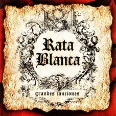 Rata Blanca - GRANDES CANCIONES