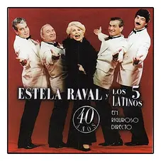 Estela Raval - EN RIGUROSO DIRECTO 40 AOS