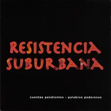 Resistencia Suburbana - CUENTAS PENDIENTES + PALABRAS PODEROSAS