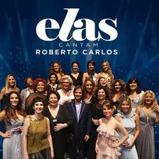 Roberto Carlos - ELAS CANTAM ROBERTO CARLOS (CD+DVD)