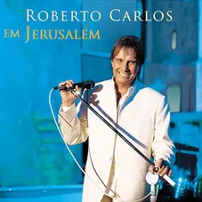 Roberto Carlos - EM JERUSALM - CD 1