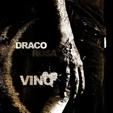 Draco Rosa - VINO