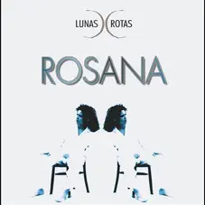 Rosana - LUNAS ROTAS