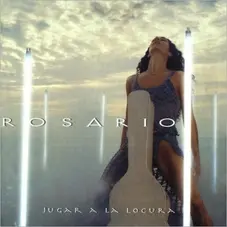 Rosario - JUGAR A LA LOCURA