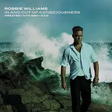 Robbie Williams - IN AND OUT OF CONSCIOUSNESS: THE GREATEST HITS 1990-2010 - CD I